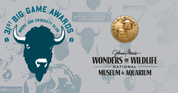 Boone and Crockett Big Game Awards to be Held July 21-23 at Wonders of Wildlife National Museum & Aquarium