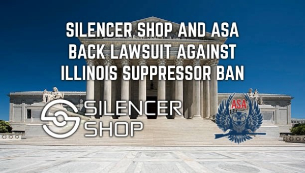 Silencer Shop and ASA-F Fight to Restore Illinois’ Suppressor Rights